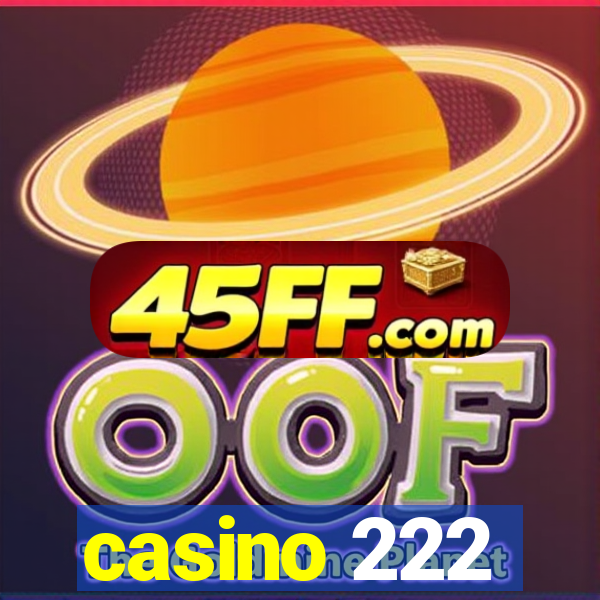 casino 222